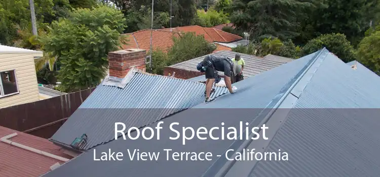 Roof Specialist Lake View Terrace - California